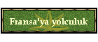 Fransa'ya yolculuk